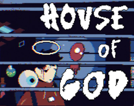 HOUSE OF GOD Image
