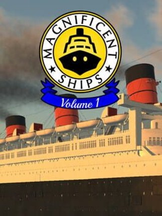 Magnificent Ships: Volume 1 Game Cover