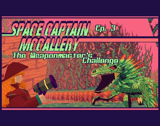 Space Captain McCallery Ep. 3: The Weaponmaster's Challenge Game Cover