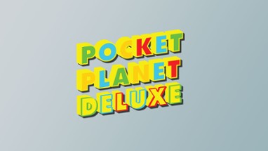 Pocket Planet Deluxe Image