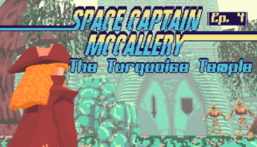 Space Captain McCallery Ep. 4: The Turquoise Temple Image