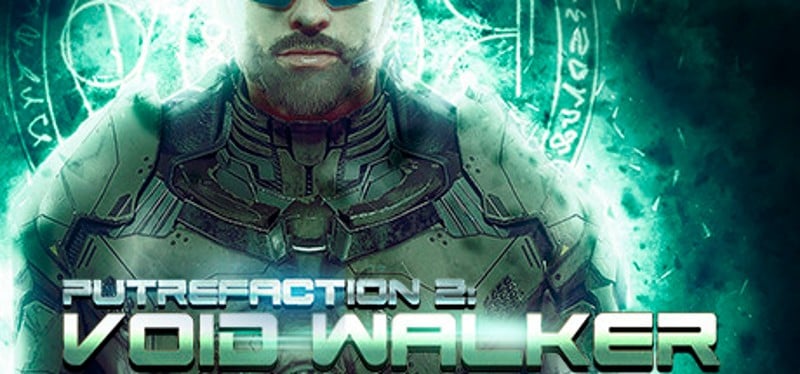 Putrefaction 2: Void Walker Game Cover