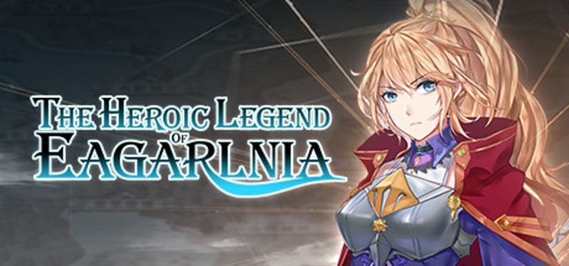 The Heroic Legend of Eagarlnia Game Cover