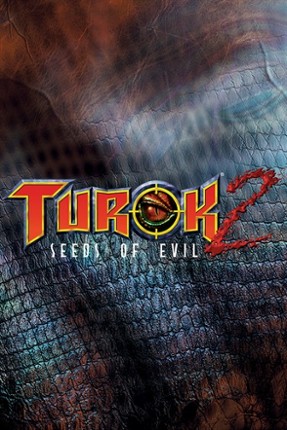 Turok 2: Seeds of Evil Game Cover