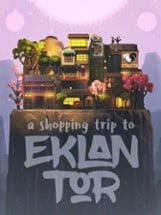 A Shopping Trip to Eklan Tor Image