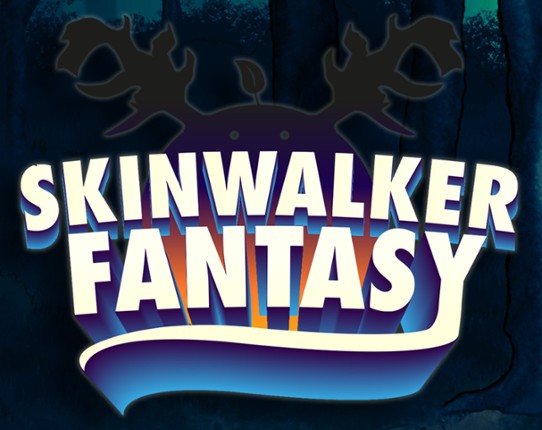 A Skinwalker Fantasy Game Cover