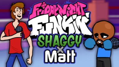 FNF - Vs. Shaggy x Matt Image