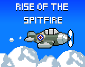 Rise of the Spitfire (Game Jam Original) Image