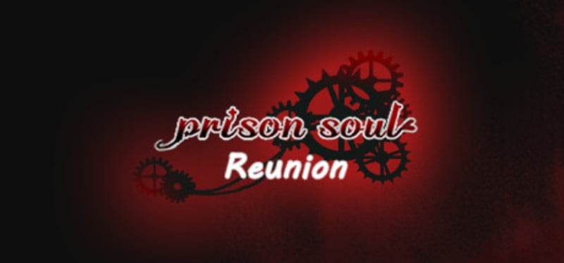 PrisonSoul:Reunion Game Cover