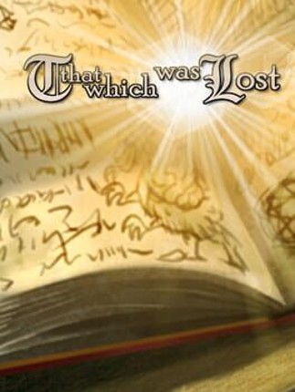 That Which Was Lost Game Cover
