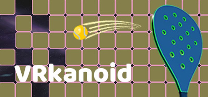 VRkanoid - Brick Breaking Game Game Cover
