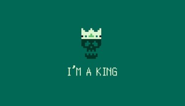 I'm a King Image