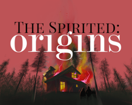The Spirited: Origins Image