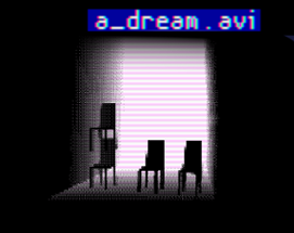 a_dream . avi  | full version Image