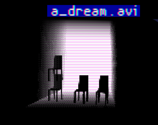 a_dream . avi  | full version Game Cover