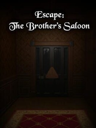 Escape: The Brother's Saloon Game Cover
