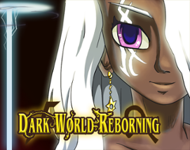 Dark World Reborning Image