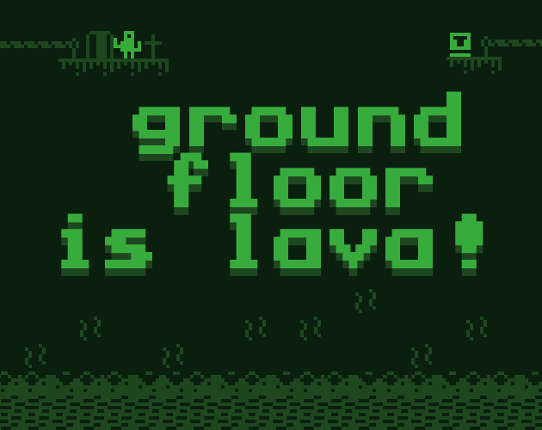 Ground Floor Is Lava! Game Cover