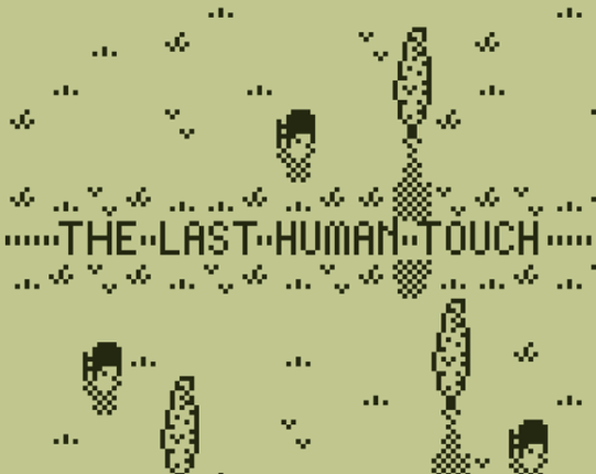 The Last Human Touch Game Cover