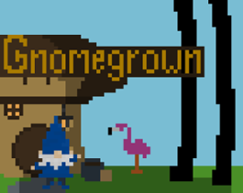 Gnomegrown  (A Game for Gnomes!) Image