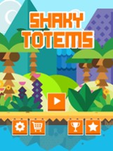 Shaky Totems Image