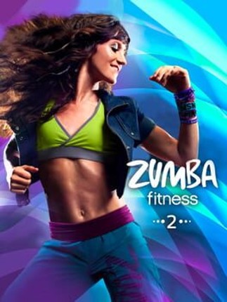 Zumba Fitness 2 Game Cover