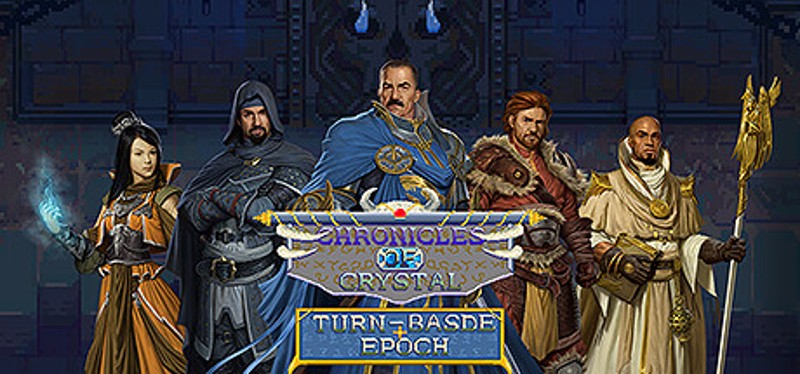 Chronicles Of Crystal: Turn-Basde Epoch Game Cover