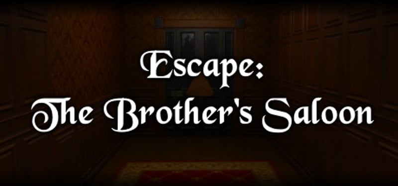 Escape: The Brother's Saloon Game Cover