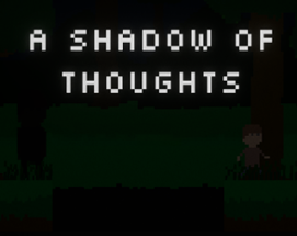 A Shadow of Thoughts Image