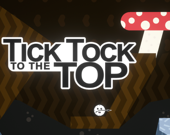 Tick Tock to the Top Game Cover