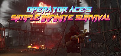Operator Ace's Simple Infinite Survival Image