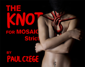 The Knot for MOSAIC Strict Image