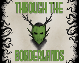 Through the Borderlands Image