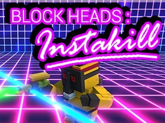 Block Heads: Instakill Game Cover