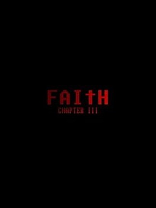Faith: Chapter III Game Cover