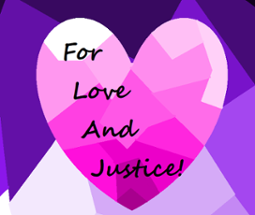 For Love And Justice! Image