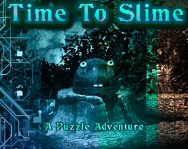 Time To Slime Image