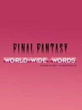 Final Fantasy: World Wide Words Image