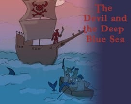 The Devil and the Deep Blue Sea Image