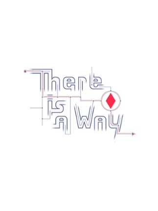 There Is a Way Game Cover