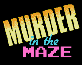 Murder in the Maze Image