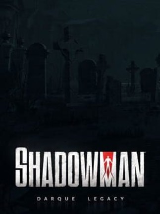 Shadowman: Darque Legacy Game Cover