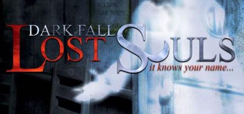 Dark Fall: Lost Souls Game Cover