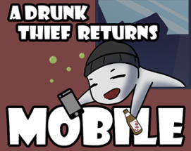 A Drunk Thief Returns [Mobile] Image