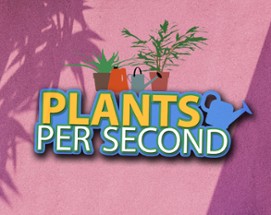 Plants Per Second Image