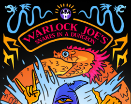 Warlock Joe's Snakes in a Dungeon Image