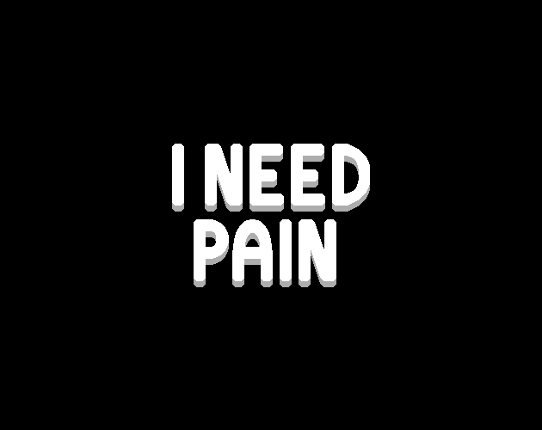 I NEED PAIN Game Cover