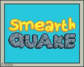 Smearthquake Image