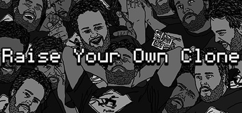 Raise Your Own Clone Game Cover