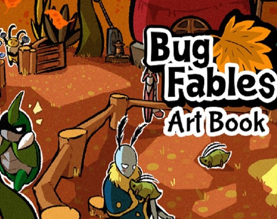 Bug Fables: The Art of Bugaria Game Cover